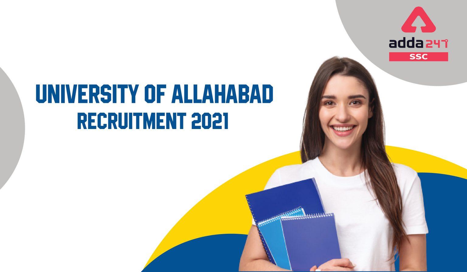 University of Allahabad Recruitment 2021 : इलाहाबाद यूनिवर्सिटी भर्ती 2021_40.1