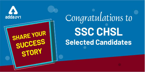 SSC CHSL में चयनित उम्मीदवारों को बहुत बहुत बधाई!! हमारे साथ शेयर करें अपनी सफलता की कहानी_40.1