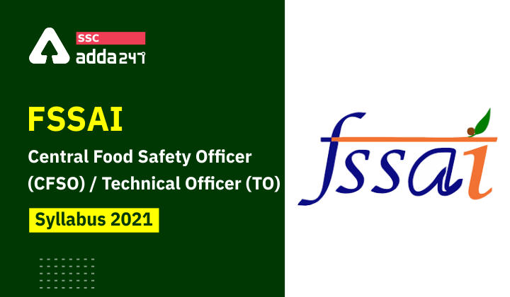 FSSAI केंद्रीय खाद्य सुरक्षा अधिकारी (CFSO) / तकनीकी अधिकारी (TO) पाठ्यक्रम 2021_40.1