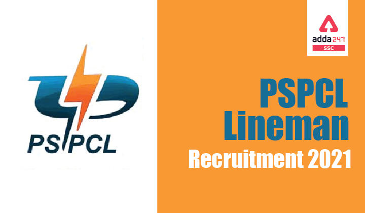 PSPCL लाइनमैन भर्ती 2021: 600 रिक्तियों के लिए ऑनलाइन आवेदन करने का अंतिम दिन_40.1