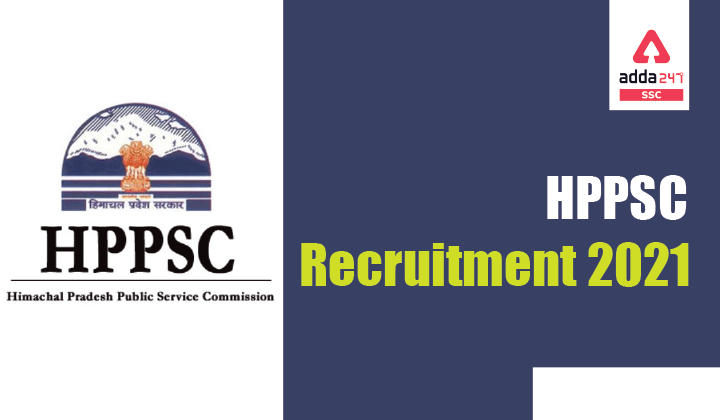HPSSC भर्ती 2021: 554 रिक्तियों के लिए ऑनलाइन आवेदन करें_40.1