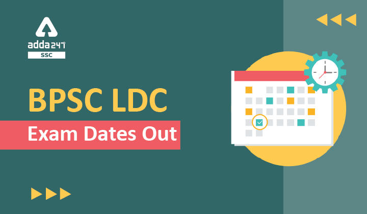 BPSC LDC परीक्षा तिथि जारी | नयी BPSC LDC परीक्षा तिथि देखें_40.1