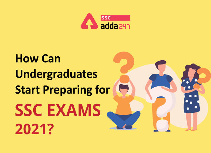 अंडर-ग्रेजुएट SSC परीक्षा 2021-22 की तैयारी कैसे शुरू कर सकते हैं?_40.1