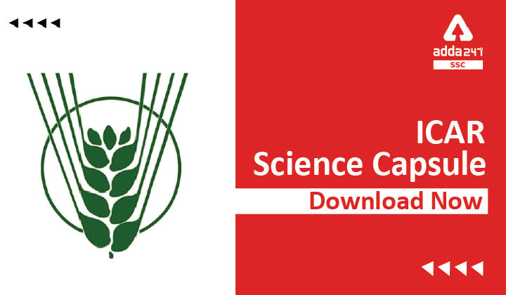 ICAR Science Capsule: अभी डाउनलोड करें_20.1