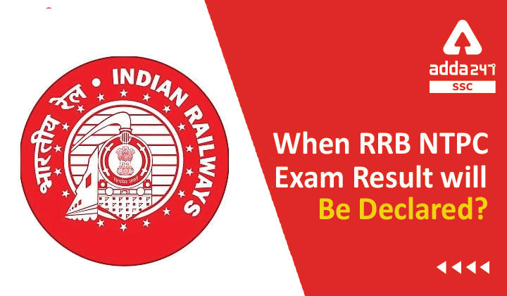 RRB NTPC परीक्षा परिणाम कब घोषित किया जाएगा?_40.1