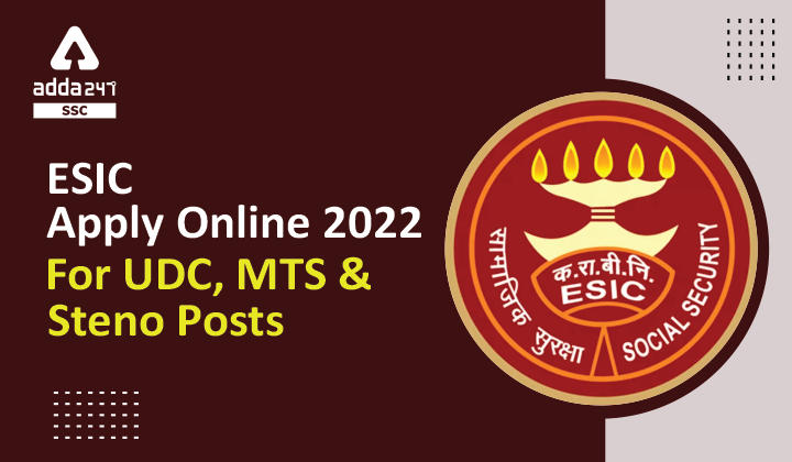 ESIC ऑनलाइन 2022 : UDC, MTS और स्टेनो पोस्ट के लिए आवेदन करें_40.1
