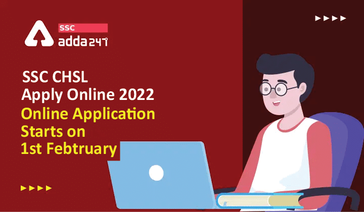 SSC CHSL ऑनलाइन आवेदन 2022: ऑनलाइन आवेदन करने का अंतिम दिन_40.1
