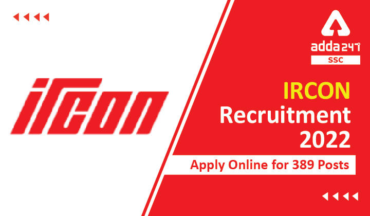 इरकॉन भर्ती 2022: 389 पदों के लिए ऑनलाइन आवेदन करें_40.1
