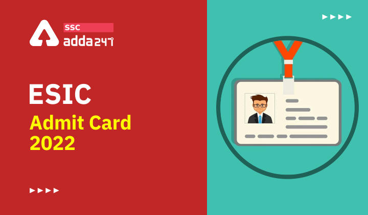 ESIC एडमिट कार्ड 2022 जारी, कॉल लेटर डाउनलोड करें_40.1