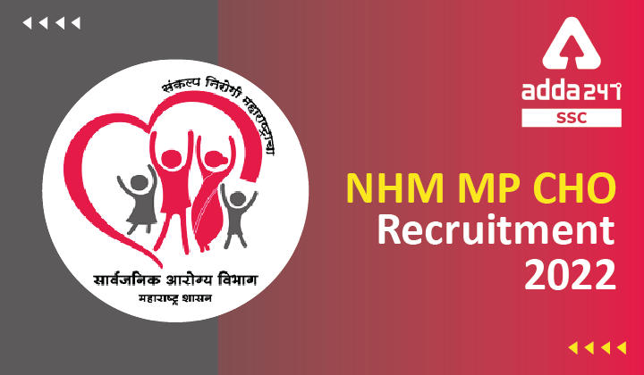 NHM MP CHO भर्ती 2022: ऑनलाइन आवेदन करें, 966 रिक्तियां_40.1