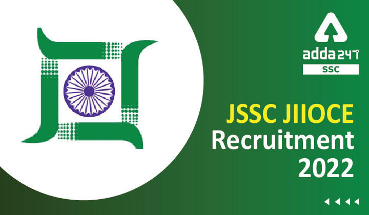 JSSC JIIOCE Recruitment 2022, 727 रिक्तियों के लिए ऑनलाइन आवेदन करें -_40.1