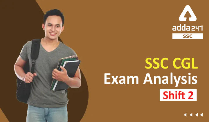 SSC CGL Exam Analysis: 11th April, Shift 2 (SSC CGL शिफ्ट-2 एनालिसिस), अभी देखें परीक्षा एनालिसिस विस्तार से_40.1
