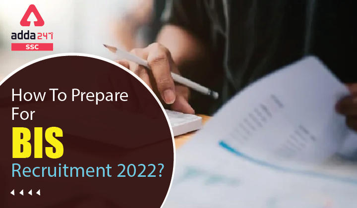 BIS Recruitment 2022 के लिए तैयारी कैसे करें?_40.1