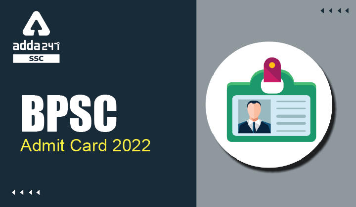BPSC 67th Prelims Admit Card 2022, Exam Date और Pattern, अभी देखें संपूर्ण जानकारी_40.1