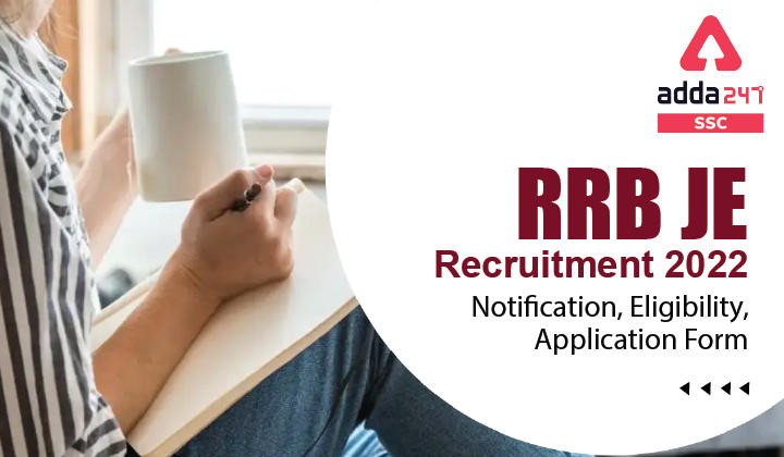 RRB JE Recruitment 2022 Notification, Vacancy, Syllabus, Exam date| सभी महत्वपूर्ण जानकारी_40.1