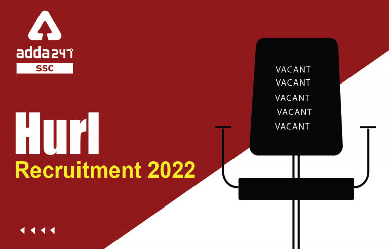 HURL Executive Recruitment 2022, 179 विभिन्न पदों के लिए ऑनलाइन आवेदन करने का अंतिम दिन_40.1