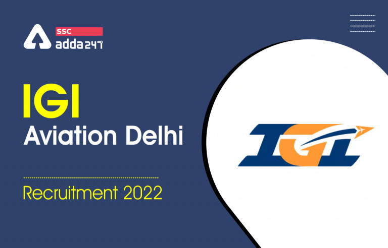 IGI Aviation Delhi Recruitment 2022 – 1095 रिक्तियों के लिए 22 मई से पहले आवेदन करें_40.1