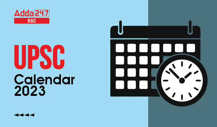 UPSC Calendar 2023 upsc.gov.in पर जारी : यहाँ देखें UPSC 2023 Notification और परीक्षा की तिथियां_40.1