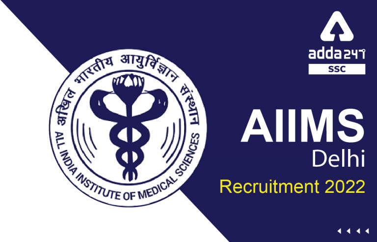 AIIMS Delhi Recruitment 2022, 413 पदों के लिए ऑनलाइन आवेदन करें_40.1
