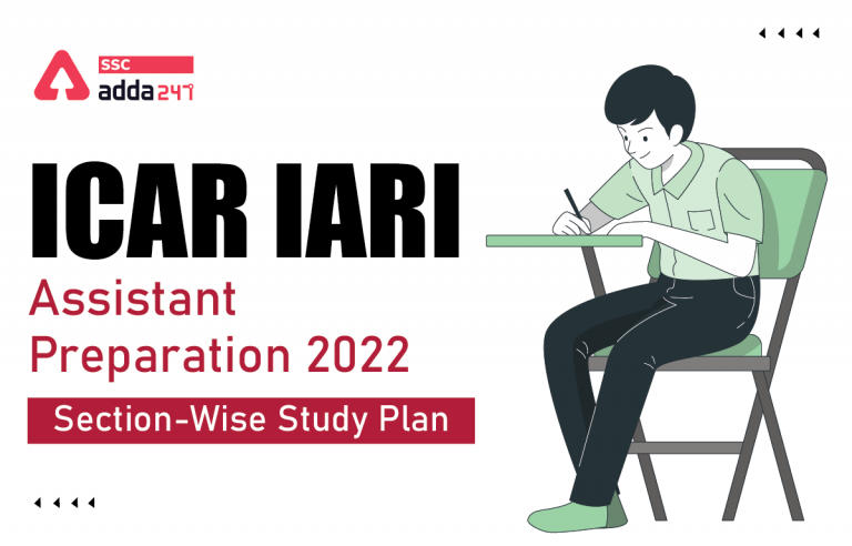 ICAR IARI असिस्टेंट 2022 की तैयारी करें: सेक्शन-वाइज स्टडी प्लान_40.1