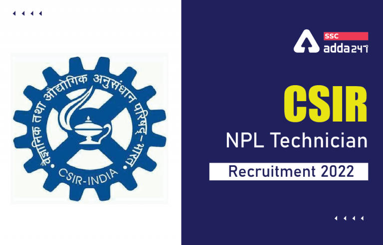 CSIR NPL तकनीशियन भर्ती 2022 अधिसूचना, रिक्ति, आवेदन फॉर्म_40.1