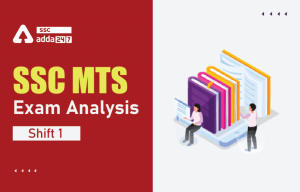 SSC MTS Exam Analysis 2022, 8 जुलाई शिफ्ट 1