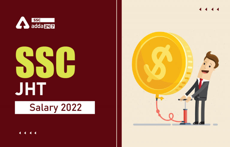 SSC JHT Salary 2022, इन हैण्ड और सैलरी स्लिप_40.1