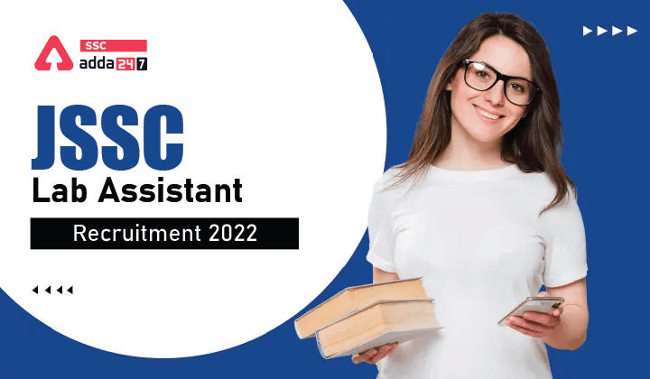 JSSC Lab Assistant Recruitment 2022, 690 रिक्तियों के लिए ऑनलाइन आवेदन करें_40.1