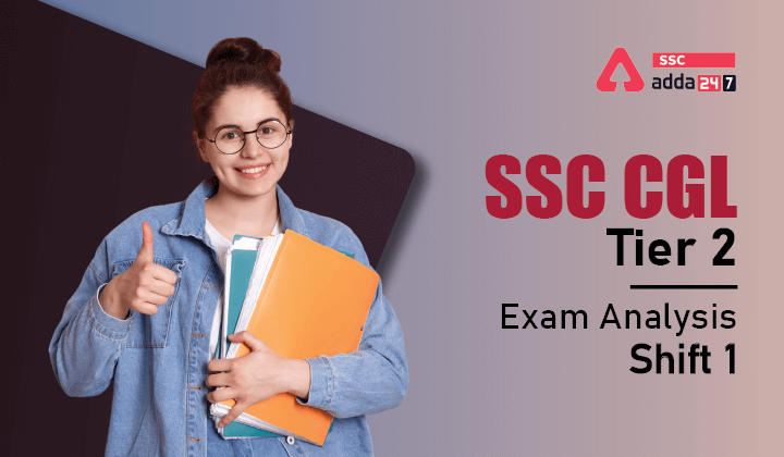 SSC CGL Exam Analysis 2022 Tier 2 , 8 अगस्त शिफ्ट 1_40.1