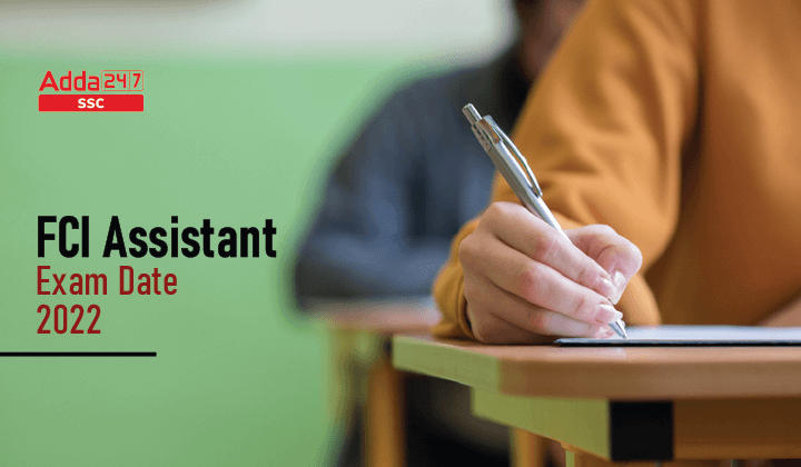 FCI Assistant Exam Date 2022 जारी, विषय अनुसार परीक्षा पैटर्न_40.1
