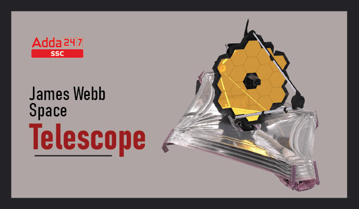 James Webb Space Telescope, पूरी जानकारी_40.1