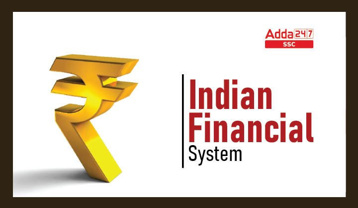 Indian Financial System (भारतीय वित्त व्यवस्था)- अर्थ, संरचना, कार्य और इसकी PDF_40.1