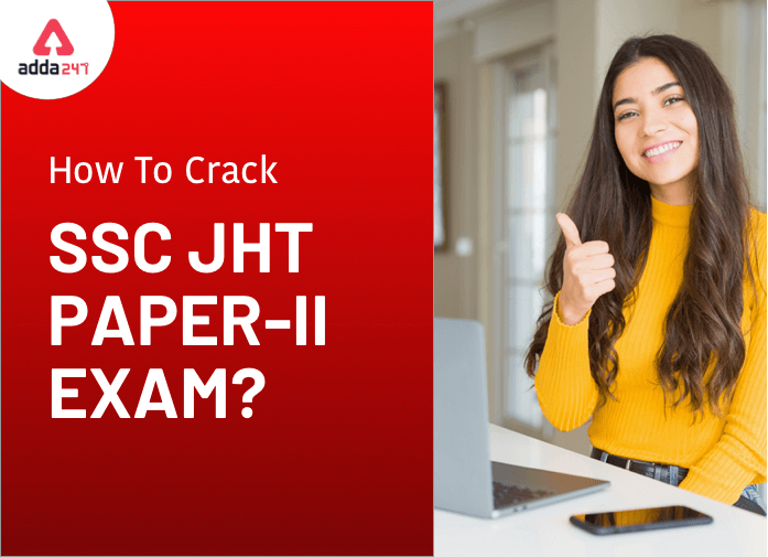 SSC JHT Paper-2 Exam कैसे क्रैक करें?_40.1