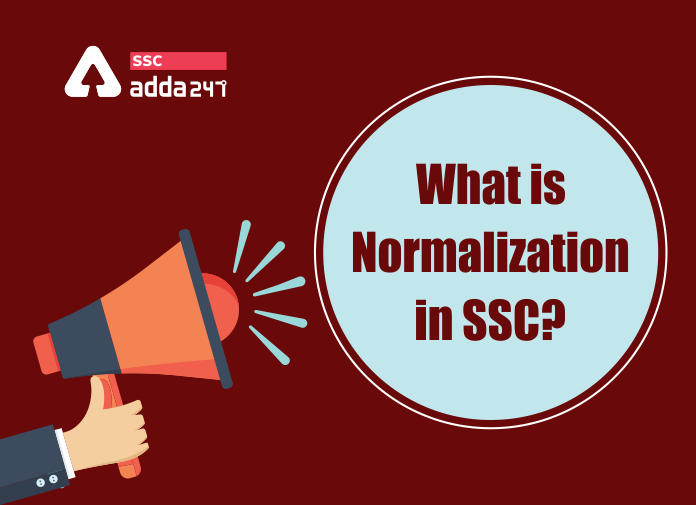 What is Normalization in SSC? SSC CGL नॉर्मलाइजेशन कैसे काम करता है?_40.1