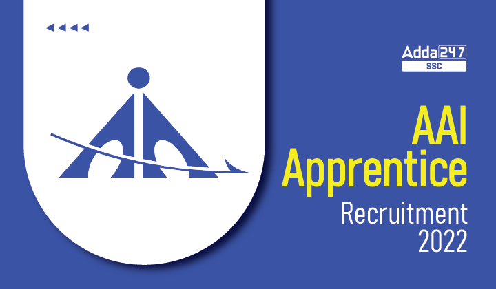 AAI Apprentice Recruitment 2022 अधिसूचना जारी : 175 रिक्तियों के लिए आवेदन करें_40.1