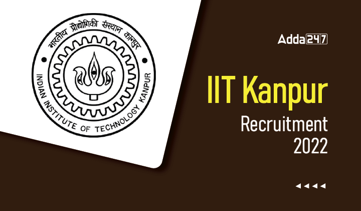 IIT कानपुर भर्ती 2022, 119 जूनियर सहायक पदों के लिए अधिसूचना_40.1