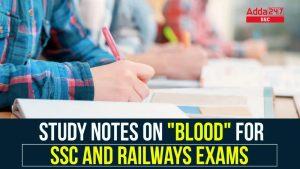 SSC और रेलवे परीक्षाओं के लिए ‘रक्त’ पर आधारित स्टडी नोट्स