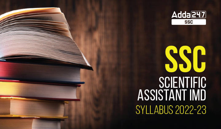 SSC Scientific Assistant IMD सिलेबस 2022-23 और परीक्षा पैटर्न_40.1