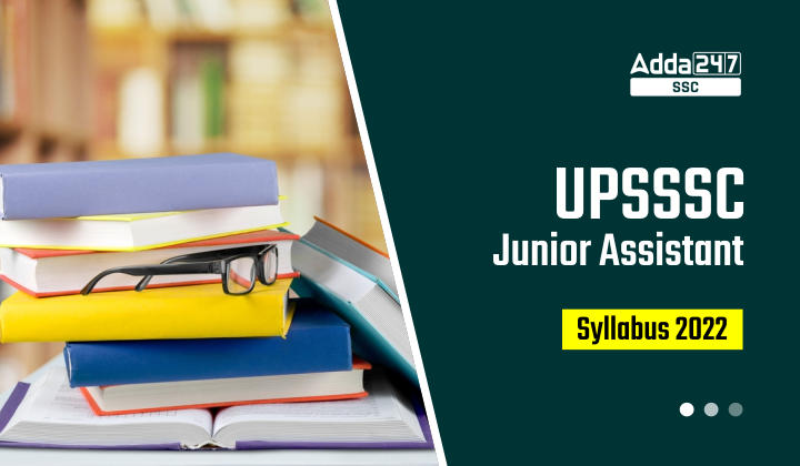 UPSSSC Junior Assistant सिलेबस 2022 और परीक्षा पैटर्न_40.1