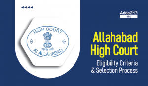 Allahabad-High-Court-Eligibility-Criteria-and-Selection-Process