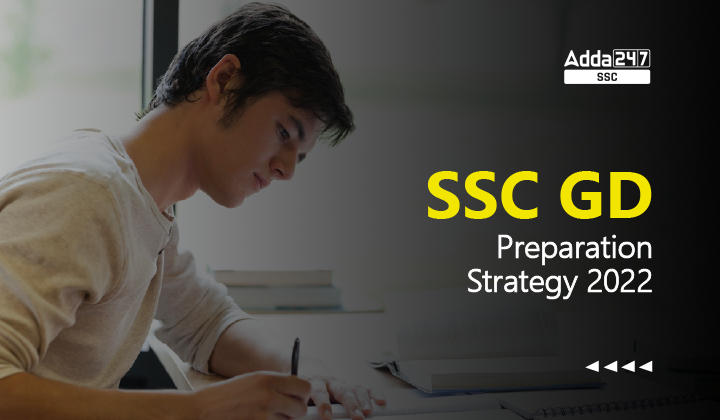 परीक्षा क्रैक करने के लिए SSC GD Preparation Strategy 2022_40.1