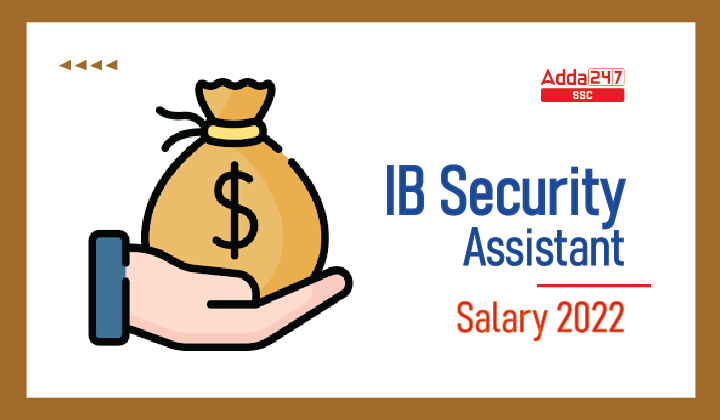 ib-security-assistant-salary-2022