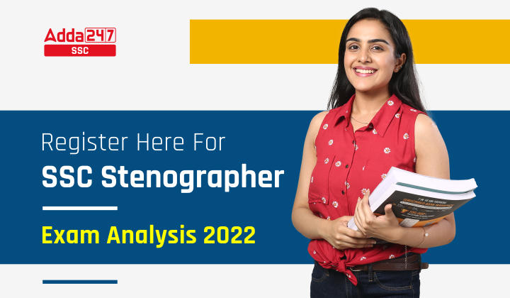 SSC Stenographer Exam Analysis 2022 के लिए यहाँ पंजीकरण करें_40.1