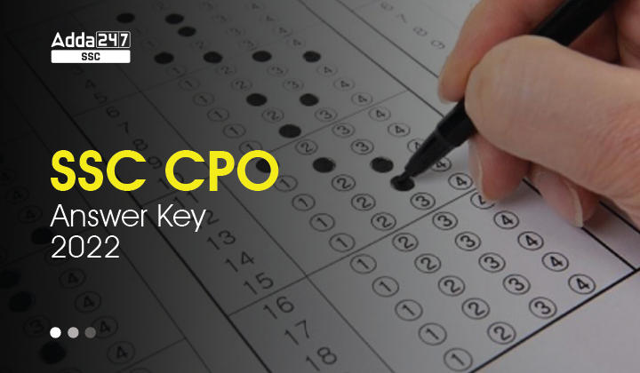 SSC CPO Answer Key 2022 जारी, टियर 1 के लिए PDF लिंक डाउनलोड करें_40.1