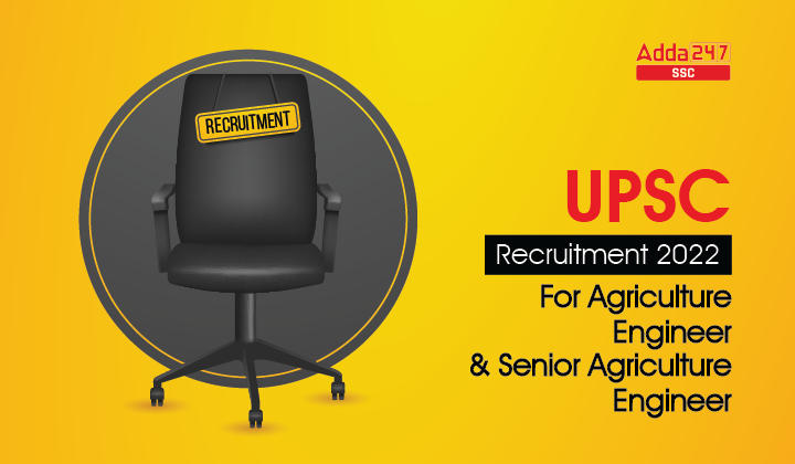 UPSC Recruitment 2022 अधिसूचना, 160 रिक्तियों के लिए आवेदन करने का अंतिम दिन_40.1
