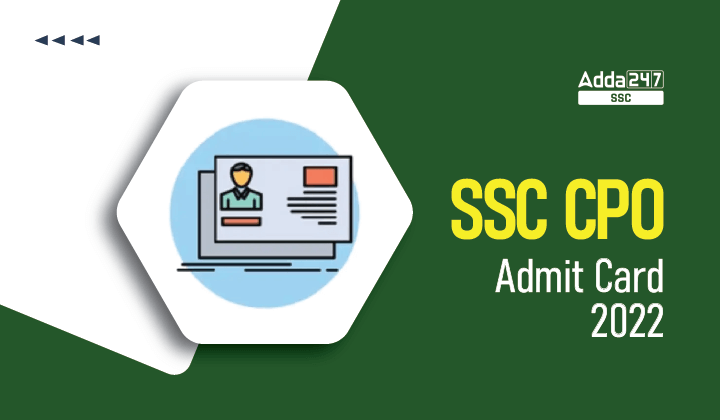 SSC CPO Admit Card 2023, एडमिट कार्ड लिंक_40.1