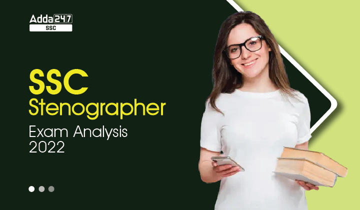 SSC Stenographer Exam Analysis 2022, 18 नवम्बर शिफ्ट 1_40.1