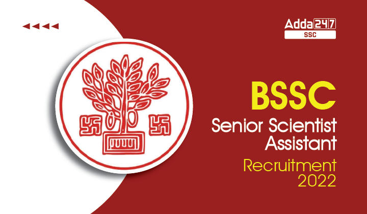 131 रिक्तियों के लिए BSSC Senior Scientist Assistant Recruitment 2022 अधिसूचना_40.1