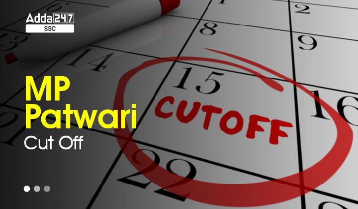 MP Patwari Cut off 2022, पिछले वर्ष के कट ऑफ अंक_40.1
