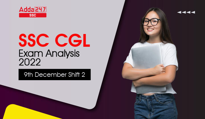 SSC CGL Exam Analysis 2022, 1 दिसम्बर शिफ्ट 2 ओवरव्यू_40.1